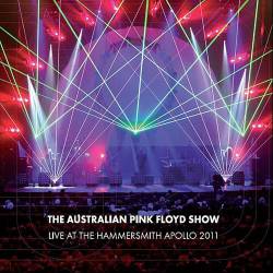 The Australian Pink Floyd : Live At The Hammersmith Apollo 2011